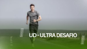 UD – Ultra Desafio